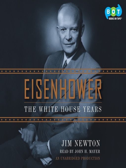 Title details for Eisenhower by Jim Newton - Available